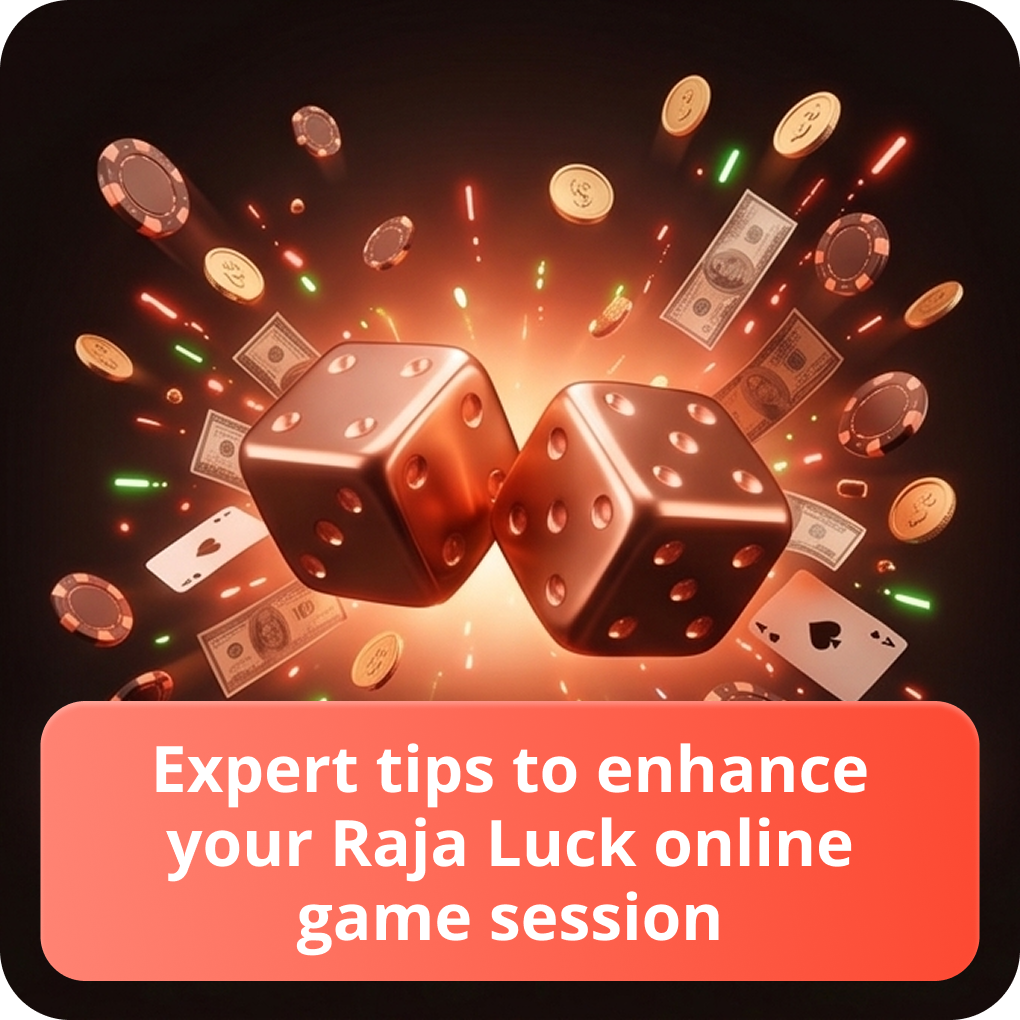 Expert Tips to Enhance Your Raja Luck Online Game Session