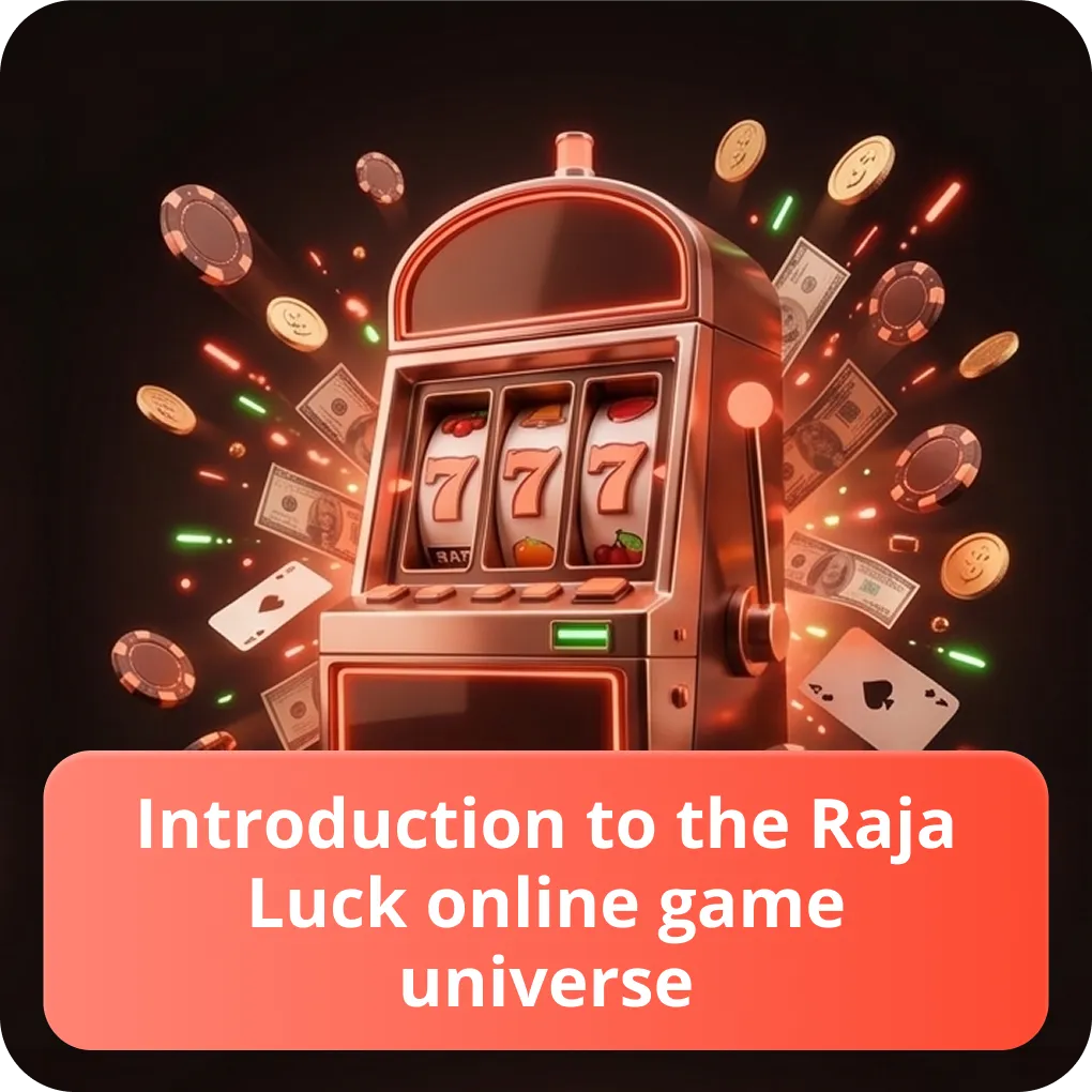 Introduction to the Raja Luck Online Game Universe